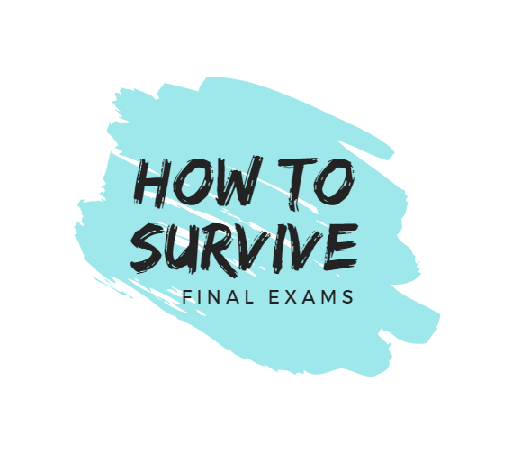 How to Survive Finals