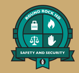 Round Rock ISD emphasizes the safety and security of its students and staff, as displayed by this crest.