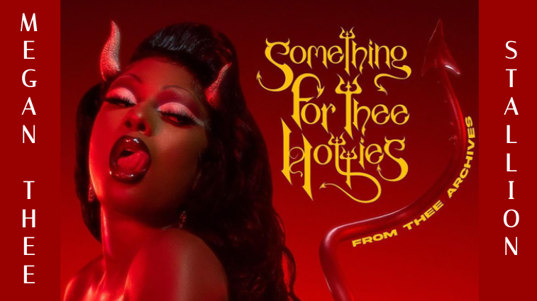 Megan Thee Stallion made a deal with the devil in delivering her new album. The album art is impeccable, compelling the Hotties to immerse themselves in the new Megan aesthetic. Photo courtesy of New York Post, graphic by Eshaan Chopra. 