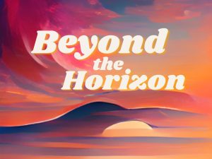 Beyond the Horizon Podcast: A Look Into Ukraines Crisis