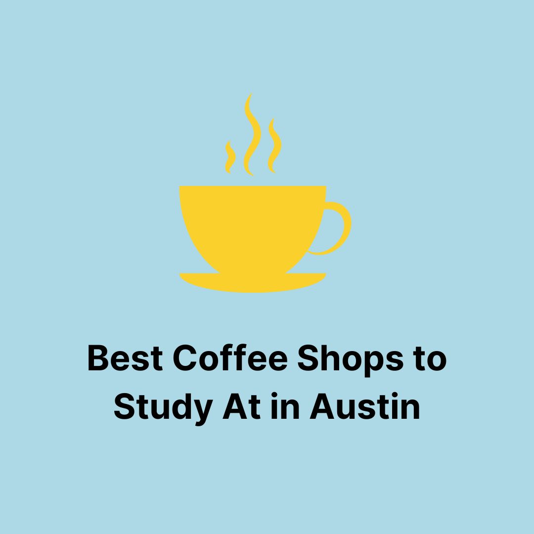 Best Coffee Shops to Study at in Austin Westwood Horizon