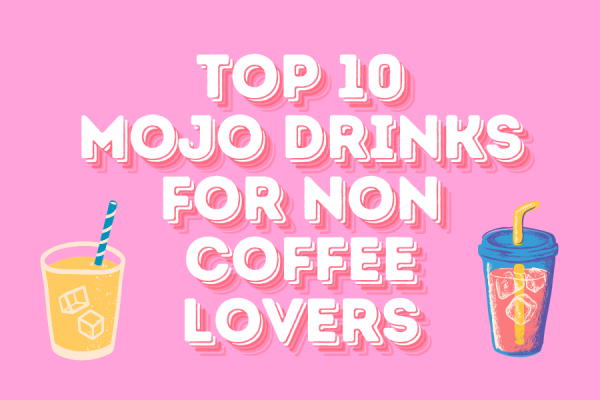 Are you in need of a non-coffee drink from mojo? Click here to see some of our favorite recommendations. 