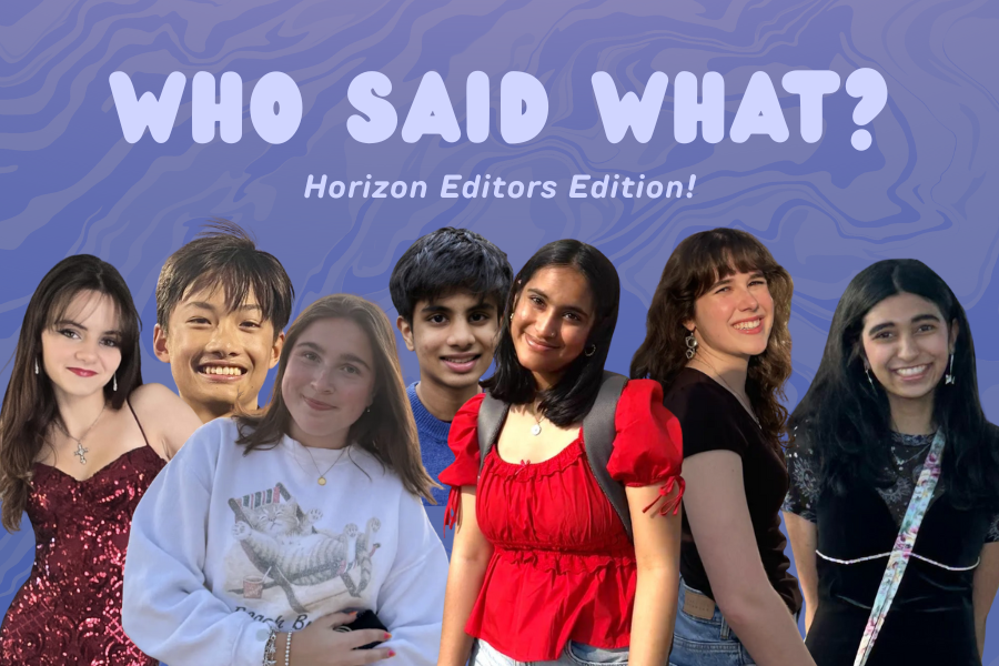 As journalists, we say lots of things and write lots of stories. Let's test your knowledge and see how well you know your Horizon editors!