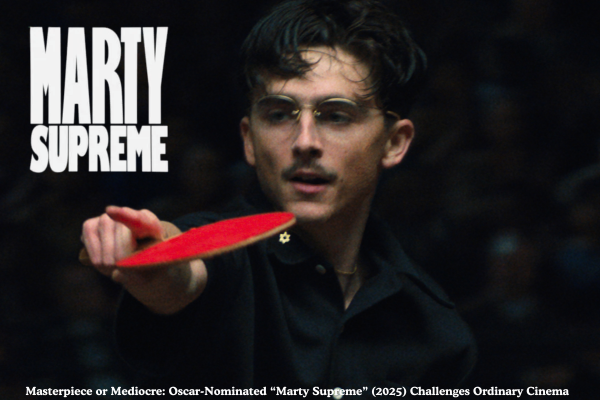 Is the new, already-award winning movie "Marty Supreme" worth watching or will it fall off the recommended list on Netflix by the time the Oscars arrive?